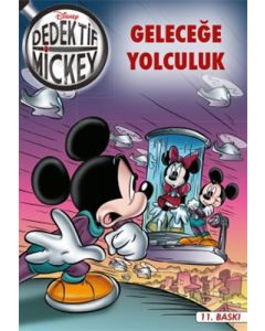 Dedektif Mickey 11 : Geleceğe Yolculuk
