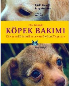 Her Yönüyle Köpek Bakımı