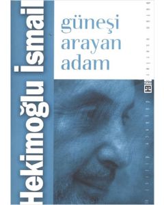 Güneşi Arayan Adam