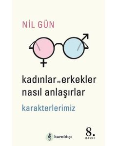 Kadınlar ve Erkekler Nasıl Anlaşırlar