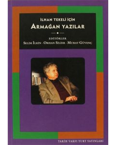 İlhan Tekeli İçin Armağan Yazılar