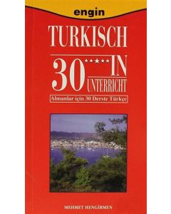 Turkisch 30 in Unterricht - Almanlar için 30 Derste Türkçe