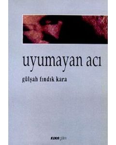 Uyumayan Acı