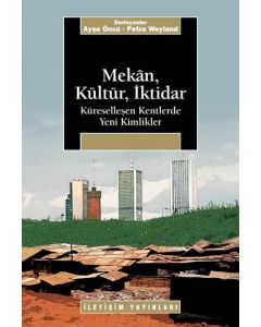 Mekan, Kültür, İktidar