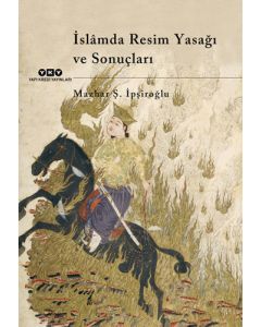 İslâmda Resim Yasağı ve Sonuçları