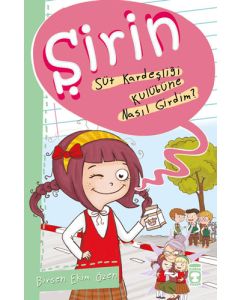 Şirin Süt Kardeşliği Kulübüne Nasıl Girdim? - Şirin İş Başında 2