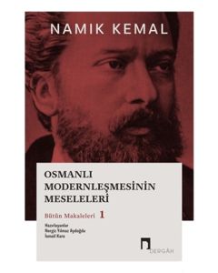 Osmanlı Modernleşmesinin Meseleleri - Bütün Makaleleri 1