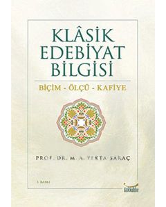 Klâsik Edebiyat Bilgisi - Biçim - Ölçü - Kafiye