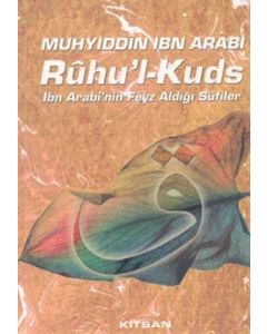 Ruhu’l Kuds - İbn Arabi’nin Feyz Aldığı Sufiler
