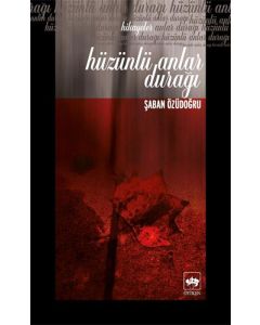 Hüzünlü Anlar Durağı