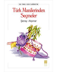 Türk Manilerinden Seçmeler