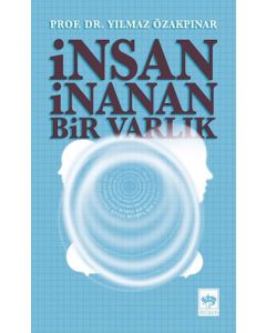 İnsan İnanan Bir Varlık