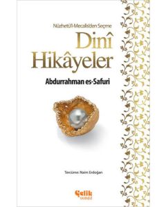 Nüzhetü'l-Mecalis'den Seçme Dini Hikayeler