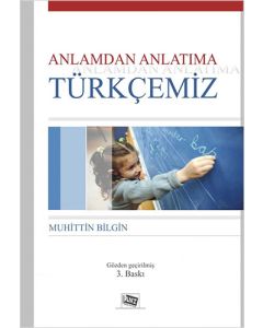 Anlamdan Anlatıma Türkçemiz