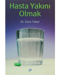 Hasta Yakını Olmak