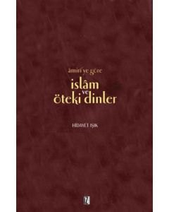 Amiri’ye Göre İslam ve Öteki Dinler