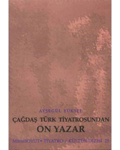 Çağdaş Türk Tiyatrosundan On Yazar