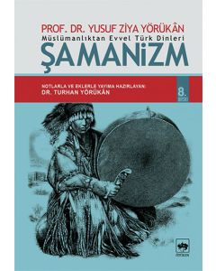 Müslümanlıktan Evvel Türk Dinleri: Şamanizm