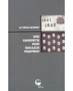 Doğu Karadeniz'de Resmi İdeolojiler Kuşatması