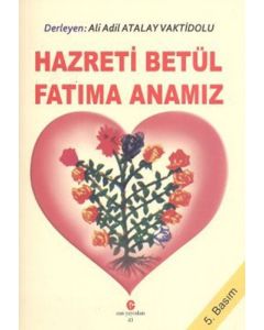 Hazreti Betül Fatıma Anamız