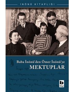 Baba İnönü'den Ömer İnönü'ye Mektuplar
