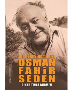 Bir Halk Sinemacısı Osman Fahir Seden