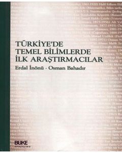 Türkiye'de Temel Bilimlerde İlk Araştırmacılar