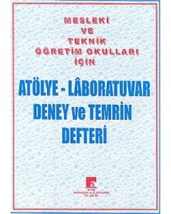 Atölye - Laboratuvar Deney ve Temrin Defteri Mesleki ve Teknik Öğretim Okulları İçin (80 Sayfa)
