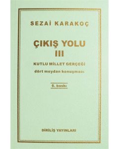 Çıkış Yolu 3 - Kutlu Millet Gerçeği