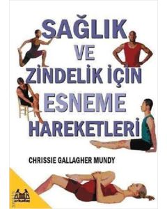 Sağlık ve Zindelik İçin Esneme Hareketleri