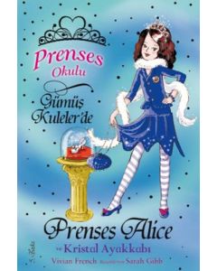 Prenses Okulu 10: Prenses Alice ve Kristal Ayakkabı