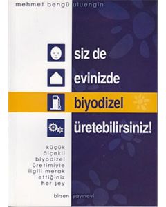 Siz de Evinizde Biyodizel Üretebilirsiniz