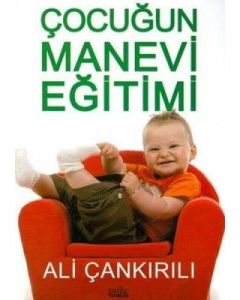 Çocuğun Manevi Eğitimi