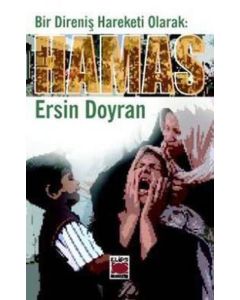 Bir Direniş Hareketi Olarak: Hamas