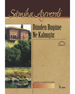 Dünden Bugüne Ne Kalmıştır
