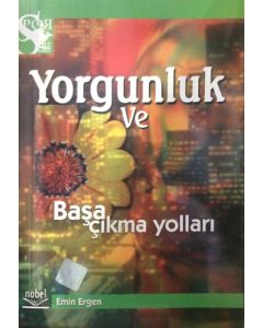 Yorgunluk ve Başa Çıkma Yolları