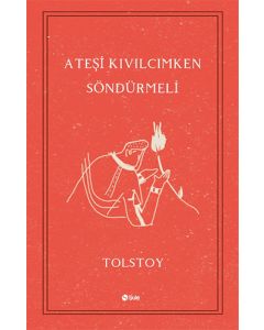 Ateşi Kıvılcımken Söndürmeli