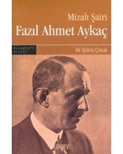 Mizah Şairi - Fazıl Ahmet Aykaç
