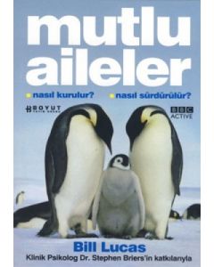 Mutlu Aileler Nasıl Kurulur? Nasıl Sürdürülür?