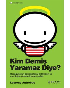 Kim Demiş Yaramaz Diye?