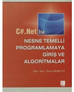 C#.Net ile Nesne Temelli Programlamaya Giriş ve Algoritmalar