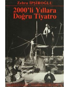 2000’li Yıllara Doğru Tiyatro