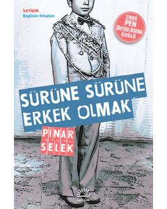 Sürüne Sürüne Erkek Olmak