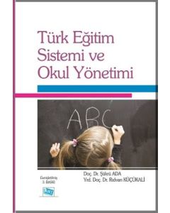 Türk Eğitim Sistemi Ve Okul Yönetimi