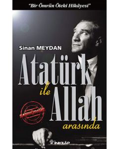 Atatürk ile Allah Arasında