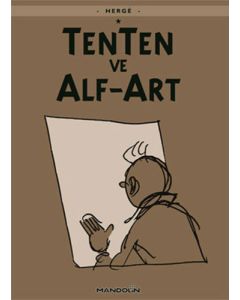 Tenten'in Maceraları 24 - Tenten ve Alf-Art