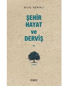 Şehir - Hayat ve Derviş
