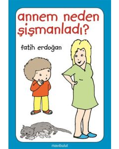 Annem Neden Şişmanladı?
