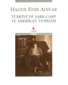 Türkiye'de Şark-Garp ve Amerikan Tesirleri