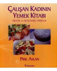 Çalışan Kadının Yemek Kitabı
